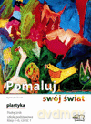 Plastyka Pomaluj swój świat SP kl.4-6 podręcznik cz.1 - Agnieszka Gacek [KSIĄŻKA]