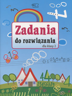 Zadania do rozwiązania kl.2 materiały dodatkowe Edukacja wczesnoszkolna - Andrzej Pustuła [KSIĄŻKA]