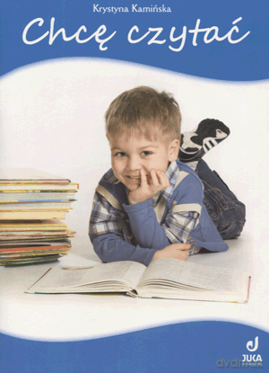 Chcę czytać Karty pracy Edukacja przedszkolna - Krystyna Kamińska [KSIĄŻKA]