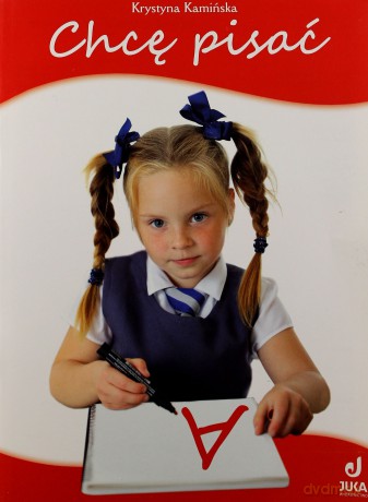 Chcę pisać Karty pracy Edukacja przedszkolna - Krystyna Kamińska [KSIĄŻKA]