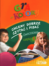 Gra w kolory kl.1-3 Chcemy dobrze czytać i pisać cz.1 Edukacja wczesnoszkolna - Grażyna Trzeciak, Barbara Bieleń [KSIĄŻKA]