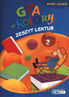 Gra w kolory kl.2 Zeszyt lektur Edukacja wczesnoszkolna - Barbara Mazur, Katarzyna Zagórska [KSIĄŻKA]