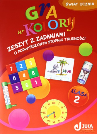 Gra w kolory kl.2 Zeszyt z zadaniami o podwyższonym stopniu trudności Edukacja wczesnoszkolna - Katarzyna Grodzka, Beata Sokołowska [KSIĄŻKA]