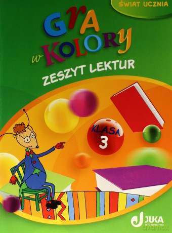 Gra w kolory kl.3 Zeszyt lektur Edukacja wczesnoszkolna - Barbara Mazur, Katarzyna Zagórska [KSIĄŻKA]
