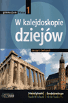 Historia W kalejdoskopie dziejów GIMN kl.1 ćwiczenia - Ryszard Kulesza,Stefan Ciara [KSIĄŻKA]