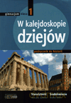 Historia W kalejdoskopie dziejów GIMN kl.1 podręcznik - Ryszard Kulesza, Stefan Ciara [KSIĄŻKA]