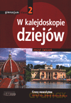 Historia W kalejdoskopie dziejów GIMN kl.2 ćwiczenia - Jolanta Sikorska-Kulesza, Stefan Ciara [KSIĄŻKA]