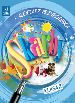 Skarby kl.2 Kalendarz przyrodnika Edukacja wczesnoszkolna - Beata Szurowska [KSIĄŻKA]
