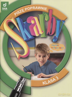 Skarby kl.3 Piszę poprawnie Edukacja wczesnoszkolna - Urszula Andrasik,Elżbieta Markowska [KSIĄŻKA]
