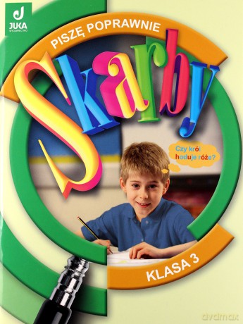 Skarby kl.3 Piszę poprawnie Edukacja wczesnoszkolna - Urszula Andrasik,Elżbieta Markowska [KSIĄŻKA]