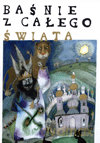 Baśnie z całego świata - Wybór Grzegorz Leszczyński [KSIĄŻKA]