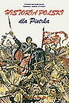 Historia Polski dla Piotrka - Stanisław Marciniak [KSIĄŻKA]