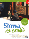 Słowa na czasie GIMN kl.3 podręcznik literacki - Piotr Doroszewski,Zofia Pomirska,Małgorzata Chmiel,Wilga Herman [KSIĄŻKA]