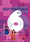 Matematyka dla ciebie SP kl.6 podręcznik - M.Ciosek,S.Turnau,E.Urbańska,M.Legutko [KSIĄŻKA]