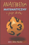 Analfabetyzm matematyczny i jego skutki. - Paulos [KSIĄŻKA]