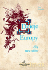 Dzieje Europy dla uczniów. - Piotr Małyszko [KSIĄŻKA]