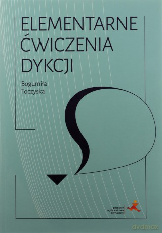 Elementarne ćwiczenia dykcji. - Bogumiła Toczyska [KSIĄŻKA]