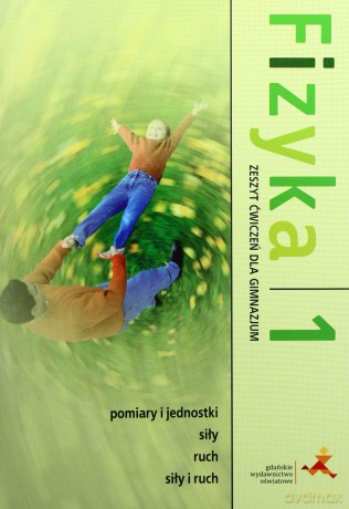 Fizyka z Plusem GIMN kl.1-3 ćwiczenia cz.1 - Krzysztof Horodecki,Artur Ludwikowski [KSIĄŻKA]