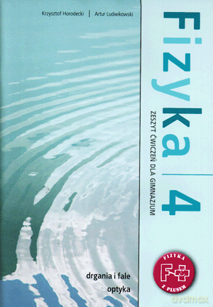 Fizyka z Plusem GIMN kl.1-3 ćwiczenia cz.4 - Krzysztof Horodecki,Artur Ludwikowski [KSIĄŻKA]