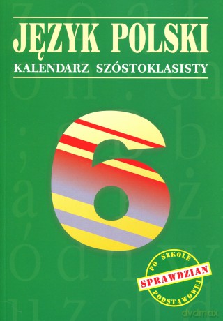 Język polski Kalendarz szóstoklasisty SP kl.6 - Hajduk,Fiszer [KSIĄŻKA]