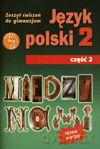 Język polski Między nami GIMN kl.2 ćwiczenia cz.2 - Agnieszka Łuczak,Ewa Prylińska [KSIĄŻKA]