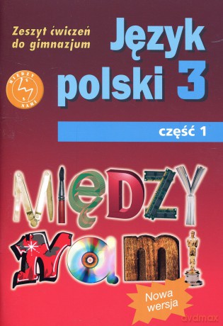 Język polski Między nami GIMN kl.3 ćwiczenia cz.1 - Agnieszka Łuczak,Ewa Prylińska [KSIĄŻKA]