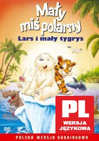 Mały Miś Polarny: Lars i mały tygrys [DVD]