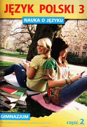 Język polski Nauka o języku GIMN kl.3 ćwiczenia cz.2 - Piotr Borys,Beata Fiszer,Anna Halasz,Małgorzata Hajduk [KSIĄŻKA]