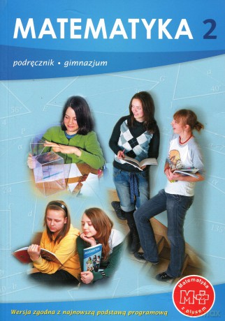 Matematyka z Plusem GIMN kl.2 podręcznik - Praca Zbiorowa Pod Redakcją M. Dobrowolskiej [KSIĄŻKA]