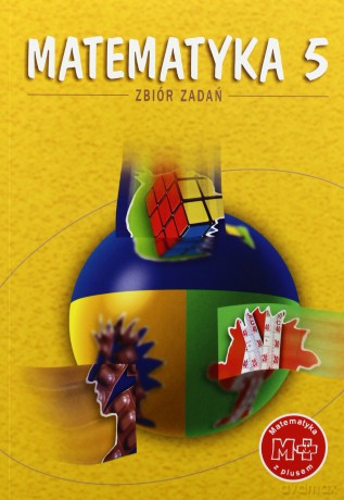 Matematyka z Plusem SP kl.5 zbiór zadań - M. Braun,K. Zarzycka,P. Zarzycki [KSIĄŻKA]
