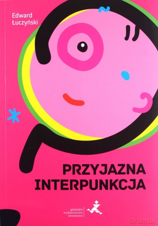 Przyjazna interpunkcja. - Łuczyński [KSIĄŻKA]