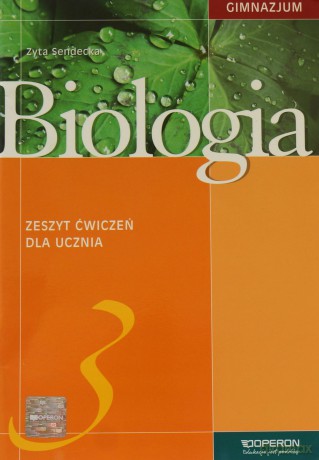 Biologia GIMN kl.3 ćwiczenia - Zyta Sendecka [KSIĄŻKA]