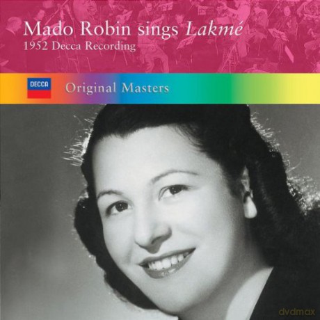 Mado Robin: Delibes:Lakme [CD]
