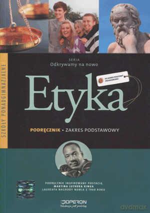 Etyka Odkrywamy na nowo LO kl.1-3 podręcznik / zakres podstawowy / Reforma - Paweł Kołodziński,Jakub Kapiszewski [KSIĄŻKA]