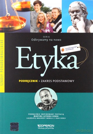 Etyka Odkrywamy na nowo LO kl.1-3 podręcznik / zakres podstawowy / Reforma - Paweł Kołodziński,Jakub Kapiszewski [KSIĄŻKA]
