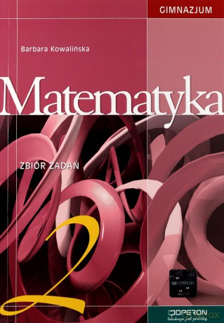 Matematyka GIMN kl.2 zbiór zadań - Barbara Kowalińska [KSIĄŻKA]