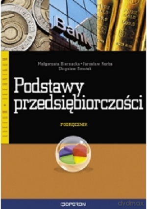 Podstawy przedsiębiorczości LO kl.1-3 podręcznik/SPP - Zbigniew Smutek,Małgorzata Biernacka,Jarosław Korba [KSIĄŻKA]