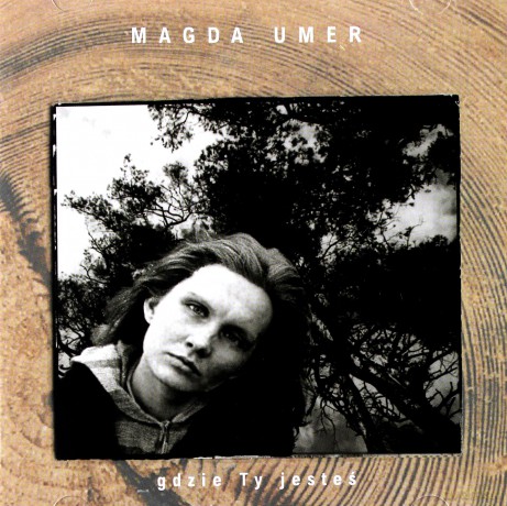 Magda Umer: Gdzie Ty Jesteś [CD]