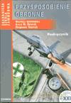 Przysposobienie obronne ZSZ kl.1-3 podręcznik - Zbigniew Smutek,Mariusz Goniewicz,Anna W. Nowak [KSIĄŻKA]