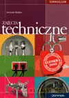 Technika Zajęcia techniczne GIMN kl.1-3 podręcznik - Urszula Białka [KSIĄŻKA]