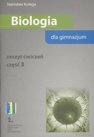 Biologia GIMN kl.3 ćwiczenia - Stanisław Kułaga [KSIĄŻKA]