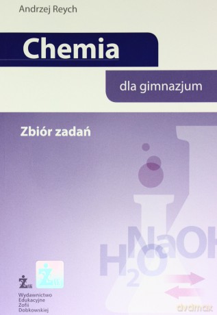 Chemia GIMN kl.1-3 zbiór zadań - Andrzej Reych [KSIĄŻKA]
