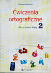 Ćwiczenia ortograficzne kl.2 materiały dodatkowe Edukacja wczesnoszkolna - Katarzyna Paradowska [KSIĄŻKA]