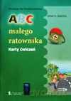 Edukacja dla bezpieczeństwa ABC małego ratownika kl.1-3 karty ćwiczeń Edukacja wczesnoszkolna - Henryk Śnieżek [KSIĄŻKA]