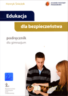Edukacja dla bezpieczeństwa GIMN kl.1-3 podręcznik - Henryk Śnieżek [KSIĄŻKA]