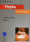 Fizyka GIMN kl.1-3 ćwiczenia cz.3 - Władysław Kulpa [KSIĄŻKA]