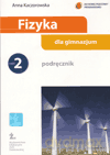 Fizyka GIMN kl.1-3 podręcznik cz.2 - Anna Kaczorowska [KSIĄŻKA]