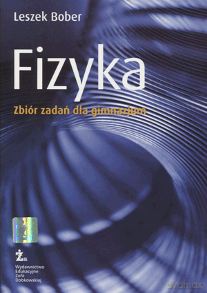 Fizyka GIMN kl.1-3 zbiór zadań - Leszek Bober [KSIĄŻKA]