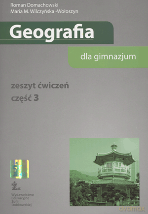 Geografia GIMN kl.3 ćwiczenia - Maria M.Wilczyńska-Wołoszyn,Roman Domachowski [KSIĄŻKA]