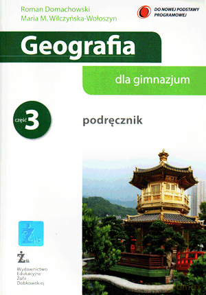 Geografia GIMN kl.3 podręcznik - Maria M.Wilczyńska-Wołoszyn,Roman Domachowski [KSIĄŻKA]